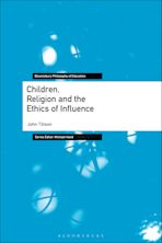 Children, Religion and the Ethics of Influence cover