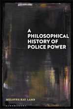 A Philosophical History of Police Power cover