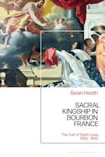 Sacral Kingship in Bourbon France cover