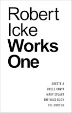 Robert Icke: Works One cover