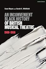 An Inconvenient Black History of British Musical Theatre cover