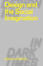 Design and the Social Imagination cover