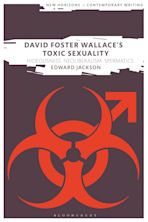 David Foster Wallace's Toxic Sexuality cover