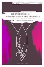 Northern Irish Writing After the Troubles cover