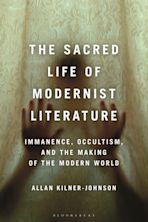 The Sacred Life of Modernist Literature cover