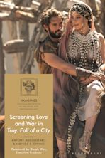 Screening Love and War in Troy: Fall of a City cover