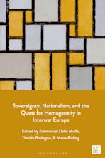 Sovereignty, Nationalism, and the Quest for Homogeneity in Interwar Europe cover