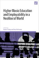 Higher Music Education and Employability in a Neoliberal World cover