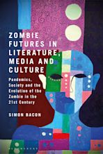 Zombie Futures in Literature, Media and Culture cover