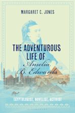 The Adventurous Life of Amelia B. Edwards cover