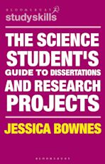 The Science Student's Guide to Dissertations and Research Projects cover