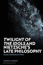 'Twilight of the Idols' and Nietzsche’s Late Philosophy cover