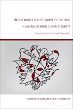 Interconnectivity, Subversion, and Healing in World Christianity cover