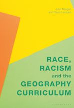 Race, Racism and the Geography Curriculum cover
