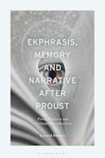 Ekphrasis, Memory and Narrative after Proust cover