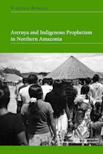 Areruya and Indigenous Prophetism in Northern Amazonia cover