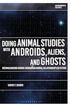 Doing Animal Studies with Androids, Aliens, and Ghosts cover