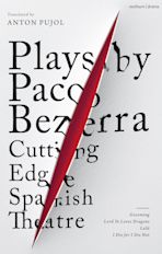 Plays by Paco Bezerra: Cutting-Edge Spanish Theatre cover