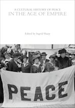 A Cultural History of Peace in the Age of Empire cover