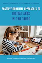 Postdevelopmental Approaches to Digital Arts in Childhood cover