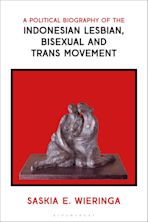 A Political Biography of the Indonesian Lesbian, Bisexual and Trans Movement cover