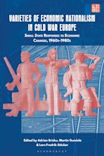 Varieties of Economic Nationalism in Cold War Europe cover