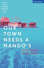 Our Town Needs a Nando's cover