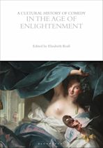 A Cultural History of Comedy in the Age of Enlightenment cover