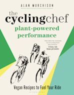 The Cycling Chef: Plant-Powered Performance cover