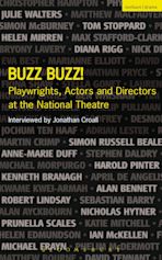 Buzz Buzz! Playwrights, Actors and Directors at the National Theatre cover