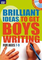 Brilliant Ideas to get boys writing 7-9 (with CD-ROM) cover