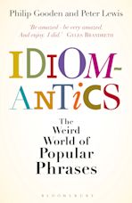 Idiomantics: The Weird World of Popular Phrases cover