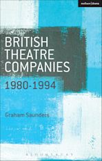 British Theatre Companies: 1980-1994 cover