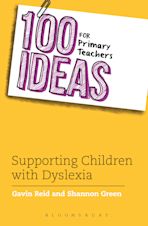 100 Ideas for Primary Teachers: Supporting Children with Dyslexia cover