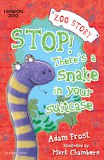 Stop! There's a Snake in Your Suitcase! cover