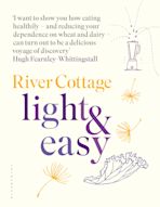 River Cottage Light & Easy cover