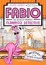 Fabio The World's Greatest Flamingo Detective: Mystery on the Ostrich Express cover