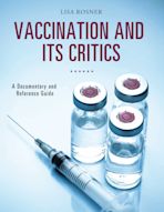 Vaccination and Its Critics cover