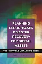 Planning Cloud-Based Disaster Recovery for Digital Assets cover
