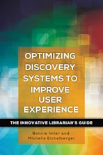 Optimizing Discovery Systems to Improve User Experience cover