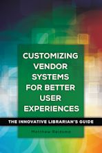 Customizing Vendor Systems for Better User Experiences cover