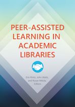Peer-Assisted Learning in Academic Libraries cover