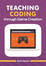 Teaching Coding through Game Creation cover