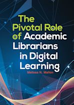 The Pivotal Role of Academic Librarians in Digital Learning cover