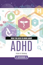 What You Need to Know about ADHD cover