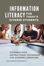 Information Literacy for Today's Diverse Students cover