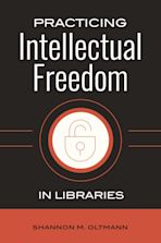 Practicing Intellectual Freedom in Libraries cover