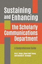 Sustaining and Enhancing the Scholarly Communications Department cover