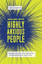 Dealing with Highly Anxious People cover