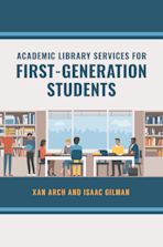 Academic Library Services for First-Generation Students cover